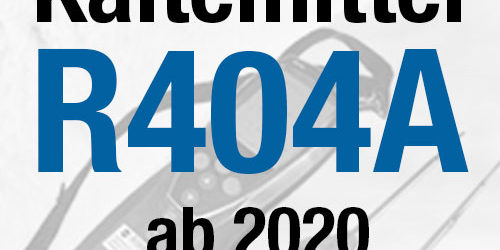 Kaeltemittel r404a wird ab 2020 verboten